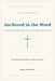 Anchored in the Word by Mike Littlefield
