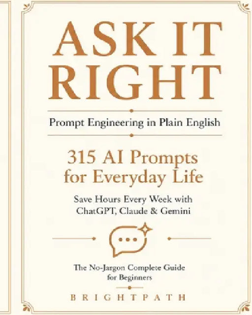 Ask It Right: The Prompt Vault by Bright Path