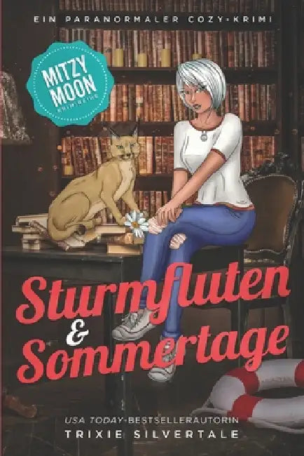 Sturmfluten und Sommertage: Ein Paranormaler Cozy-Krimi by Trixie Silvertale
