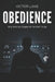 Obedience: Why Ordinary People Do Terrible Things by Victor Lane