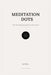 Meditation Dots: The Only Meditation Guide You'll Ever Need by B. Still