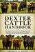 Dexters Cattle Handbook: Everything You Need to Know About Raising Dexter Cattle Successfully with Practical Strategies for Care, Nutrition, Breeding, by Frederick M. Bolton
