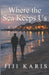 Where the Sea Keeps Us by Jiji Karis