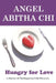 Hungry for Love: A Journey of Challenges & Self Discovery by Yvonne J. Douglas, Angel Abitha Chi