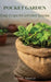 Pocket Gardens: Easy Crops for Limited Spaces by Olisa Nnadi