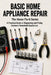 Basic Home Appliance Repair: A Practical Guide to Diagnosing and Fixing Common Household Appliances by Talor Press