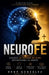 Neurofe: Cómo la verdad de Dios reconfigura tu mente, sana tus emociones y transforma tu vida by René González