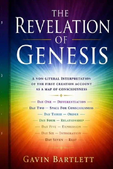 The Revelation of Genesis 1 by Gavin Bartlett