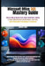 Microsoft Office 365 Mastery Guide: Step-by-Step to Master Excel, Word, PowerPoint, Outlook & Teams with Shortcuts and Workflows-Save Time, Boost Prod by Emmanuel Arinze