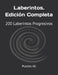 Laberintos. Edición Completa: 200 Laberintos Progresivos con Soluciones by Andres G. Garza