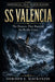 SS Valencia: The Disaster That Haunted the Pacific Coast by Gordon J. MacKenzie