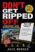 Don't Get Ripped Off: A Homeowner's Guide to Hiring Contractors: How to Hire and Deal with HVAC Techs, Plumbers, Electricians, Roofers, and General Co by Jack Mercer
