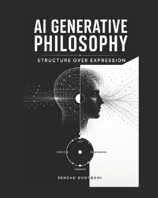 AI Generative Philosophy: Structure Over Expression by Behzad Ghorbani