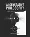 AI Generative Philosophy: Structure Over Expression by Behzad Ghorbani