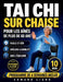 Tai Chi sur Chaise pour les Aînés de Plus de 60 Ans: Exercices doux assis pour l'équilibre, la souplesse, la respiration calme et la mobilité, avec il by Julien Moreau, Edmund Liang