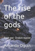 The rise of the gods: Book one -Drakon master by Amanda Oguin
