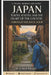 Japan: Tokyo, Kyoto, and the Heart of the Country Through the Back Door by E. T. H. a. N. W. E. S. L. E. Y.
