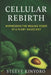 Cellular Rebirth: The Science and Truth Behind Food by Steeve Kinyoro