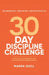 30-Day Discipline Challenge: Build Unbreakable Habits, Sharpen Focus & Master Self-Control in Just 30 Days by Maren Quill