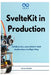 SvelteKit in Production: Building Fast, Lean, Modern Web Applications the Right Way by Rafael Sander