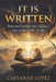 It Is Written: How to Counter the Enemy's Lies with God's Truth: A TACTICAL MANUAL FOR SPIRITUAL WARFARE by Caryanne Lopez