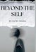 Beyond the Self: How to Build a Life That Outgrows Its Blueprint. by Erz Publications, Elfez Razan