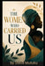 The Women Who Carried Us: Single Mothers, Silent Sacrifice, and the Cost of Raising Children Alone by Steve Mutuku