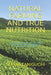 Natural Farming and True Nutrition: Let the Living Soil Unleash Its Great Power An Introduction to the Philosophy and Practices of Mokichi Okada by Teruo Taniguchi