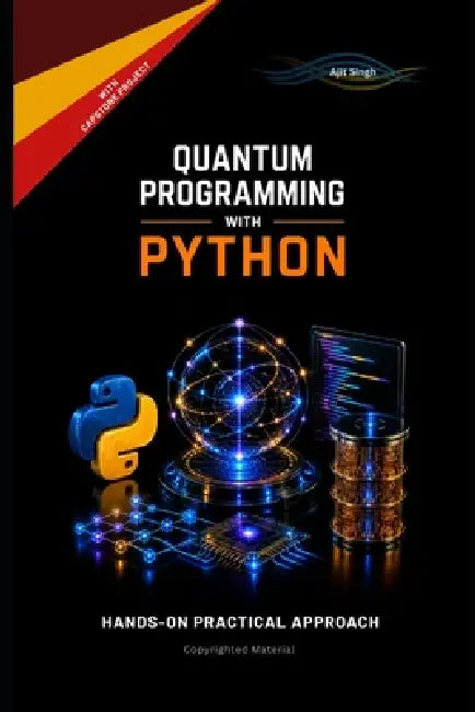 Quantum Programming with Python by Ajit Singh