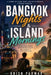 Bangkok Nights & Island Mornings: Learning Freedom and Slowing Down by Krish Parmar