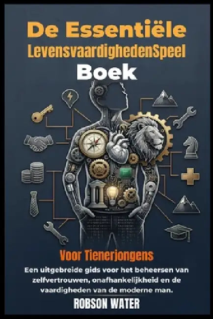 De essentiële levensvaardighedenSpeelboek voor tienerjongens 2026 by Robson Water