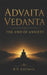 Advaita Vedanta: The End of Anxiety by R. V. LaCroix