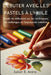 Débuter avec les pastels à l'huile: Guide du débutant sur les techniques, les mélanges et l'expression créative by Julian E. Avero
