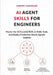 AI Agent Skills for Engineers: Master the 16 Essential Skills to Build, Scale, and Deploy Production-Ready Agentic Systems by Harvey Chandler