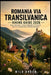 Romania Via Transilvanica Hiking Guide 2026: Maps, Itineraries, Cultural Highlights & Practical Tips for a Long-Distance Walking Adventure by Milo Arden