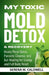 Toxic Mold Detox & Recovery: Heavy Metal Detox, Parasite Cleanse and Gut Healing for Energy and Full Body Reset by Serena M. Caldwell