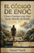 El Código de Enoc: Cómo Caminar con Dios en un Mundo de Ruido by Daniel Varek