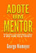 Adote um mentor: Reflexões e provocações sobre o que vem pela frente by Sandro Vitta, Geroge Niemeyer