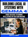Building Local AI Systems with Gemma 4: Hands-On Guide to Running Intelligence on Your Own Machine by Riley E. Lynas