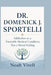 Dr. Domenick J. Sportelli: Addiction as a Treatable Medical Condition, Not a Moral Failing by Noah Virell