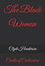 The Black Woman: Cradle of Civilization by Clyde Edwin Henderson