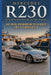 Mercedes R230 (SL350 SL500 SL600 SL55 SL63 SL65): Buy, Drive, and Maintain the Flagship 2002-2011 Mercedes SL by Steve Sorensen
