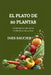 El Plato de 30 Plantas: Un Registro de Salud Intestinal de 90 Días by Ines Saucier