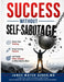 Success Without Self-Sabotage: Rewire Your Thinking, Break Limiting Patterns, and Finally Follow Through on What Matters Most by James Mateo Asher