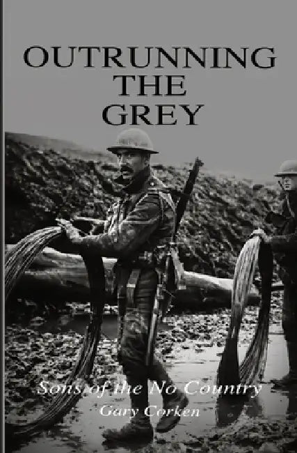 Outrunning The Grey by Gary Corken
