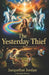 The Yesterday Theif: A Journey Through Memory Faith and the Mind's Eye by Jacqueline Mombuscus Jordan