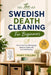 The Swedish Death Cleaning For Beginners: How to Sort Your Belongings, Reduce Clutter, and Live with Purpose by Mary Collins