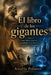 El libro de los gigantes: Mito, Biblia, historia, tecnología y los nuevos colosos de la humanidad by Pamela Maria Polanco García, Gilyanna Maria Polanco García, Ramón Anulfo Polanco Albrinco