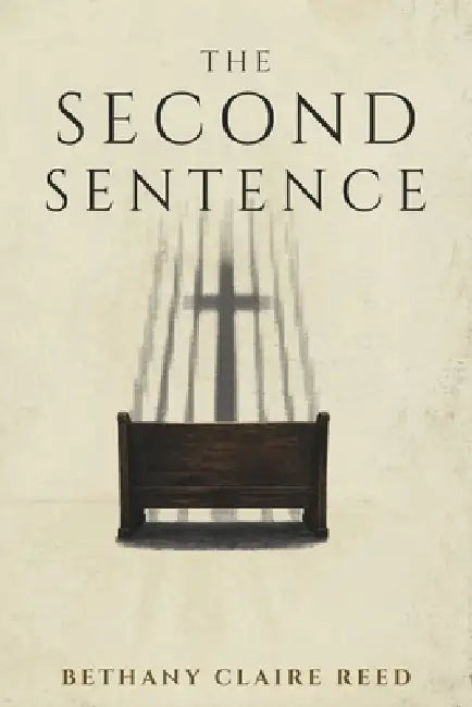 The Second Sentence by Bethany Claire Reed