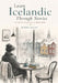 Learn Icelandic Through Stories: 10 Simple Tales for A1 Beginners: Learn Real Icelandic Naturally with Simple Stories, Everyday Conversations, Basic V by Björn Valur